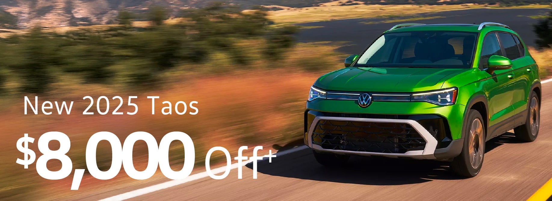 Get up to $8000 off remaining 2025 Models