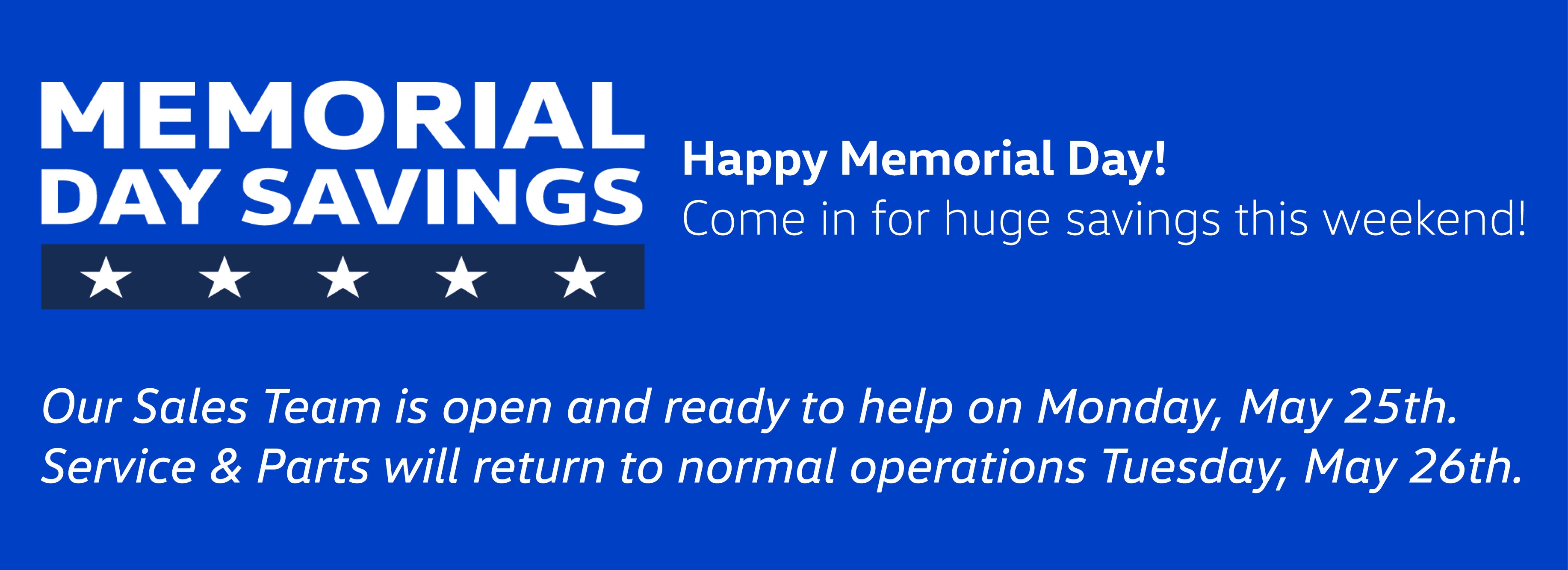  VW SouthTowne is open for Memorial Day for sales
