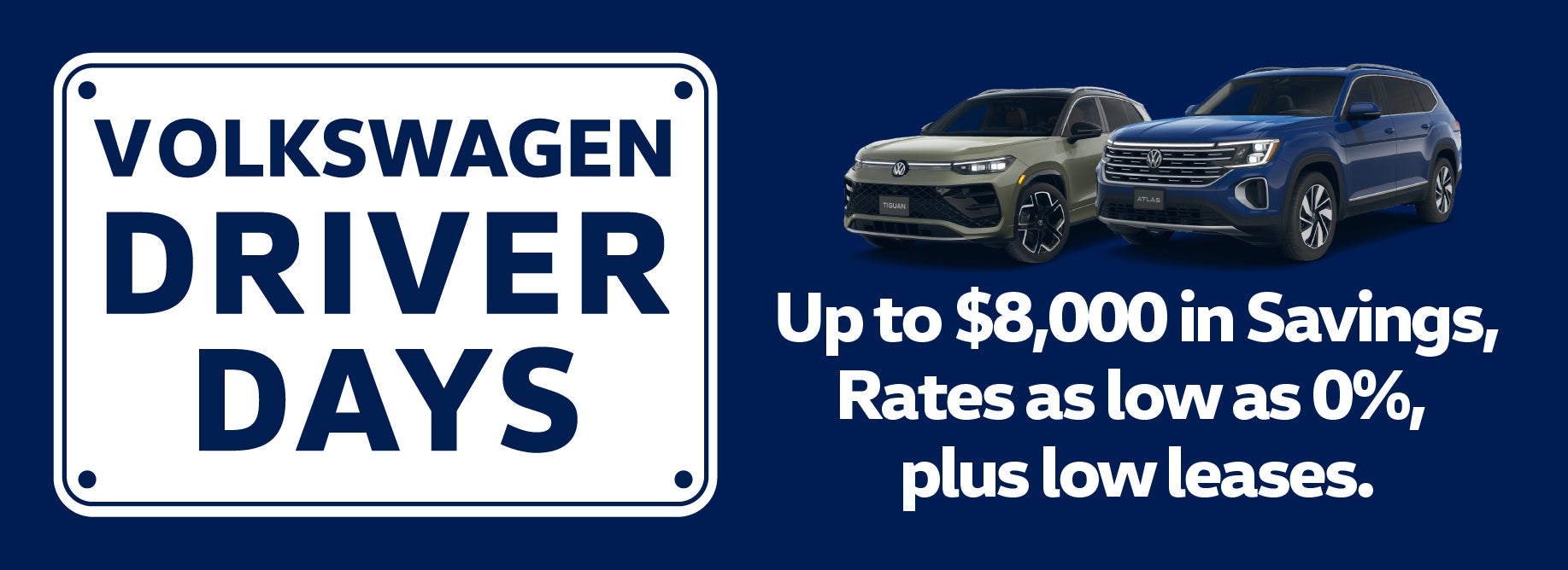 Get up to $8,000 off during Volkswagen Driver Deals 